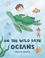 ON THE WILD PATH: OCEANS 8682914085 Book Cover