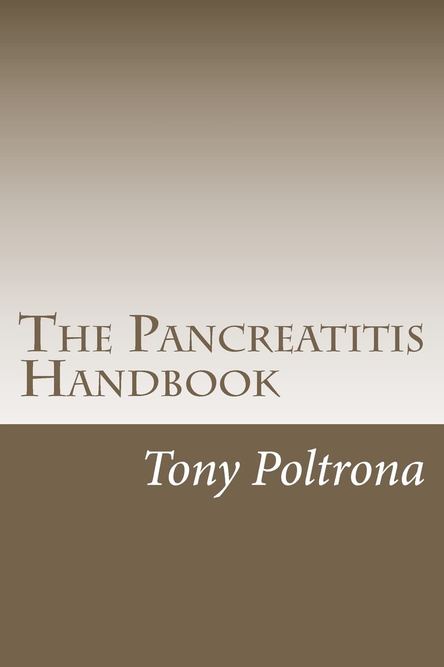 The Pancreatitis Handbook: An Easy-to-Read Guide