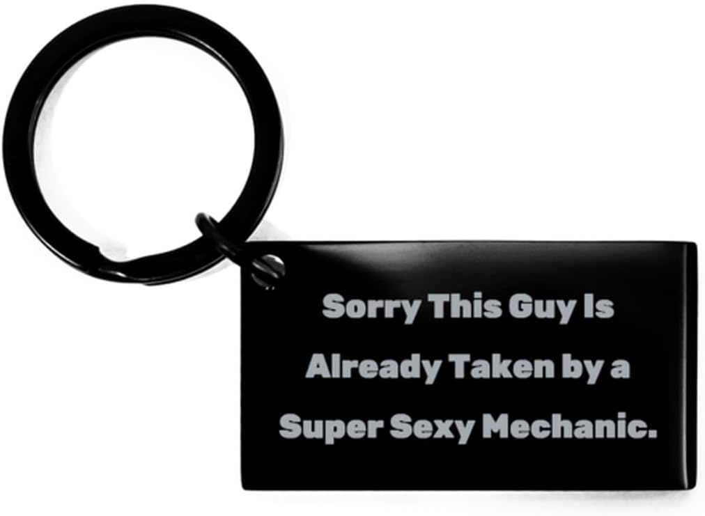 Mechanic Gifts For Men Women, Sorry This Guy Is Already Taken by a Super, Surprise Mechanic Keychain, Black Keyring From Friends, Mechanic birthday card, Happy birthday mechanic, Birthday gift for car
