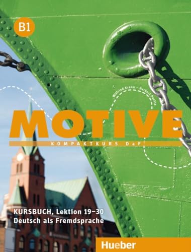 Motive B1 Kb. (Alum.) [Lingua Tedesca]: Kompaktkurs Daf. Deutsch Als Fremdsprache: Vol. 1
