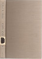 Cops and Bobbies: Police Authority in New York and London, 1830-1870 0226525953 Book Cover