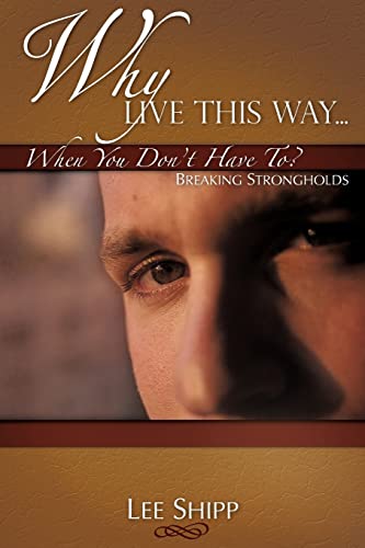 Why Live This Way...When You Don't Have To?