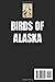 Birds of Alaska: A Comprehensive Descriptive Guide