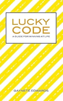 Paperback Lucky Code: A Guide for Winning at Life Book