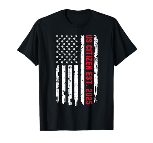 US Citizen Est 2025 Proud New American US Citizenship Flag T�V���c