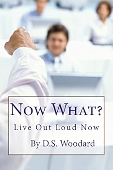 Paperback Now What?: The next steps to living your dreams Book