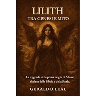 Lilith: Tra Genesi e Mito Audiobook By Geraldo Leal cover art