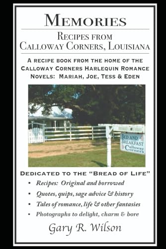 MEMORIES: RECIPES FROM CALLOWAY CORNERS, LOUISIANA