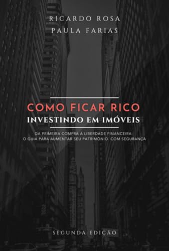 Como ficar rico investindo em imóveis