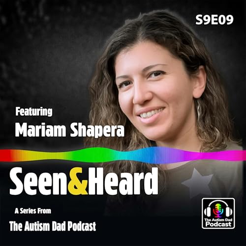 Seen&Heard | Mariam Shapera (S9E09)