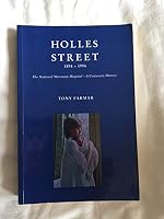 Holles Street, 1894-1994: The National Maternity Hospital - A Centenary History 1899047034 Book Cover