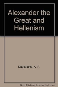 Paperback Alexander the Great and Hellenism Book
