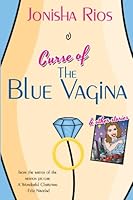 Curse of the Blue Vagina and Other Stories 0990515745 Book Cover