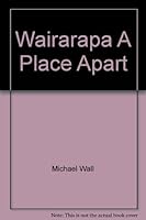 Wairarapa A Place Apart 0959770313 Book Cover