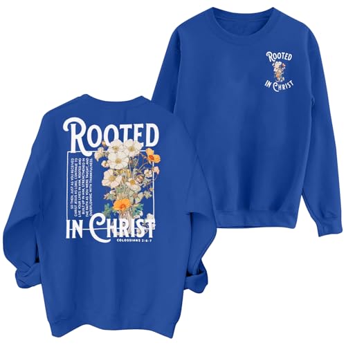 EGELEXY Women Christian Sweatshirt Rooted in Christ Shirts Jesus Boho Clothes Religious Faith Shirt Pullover Tops, Royal Blue, XXL