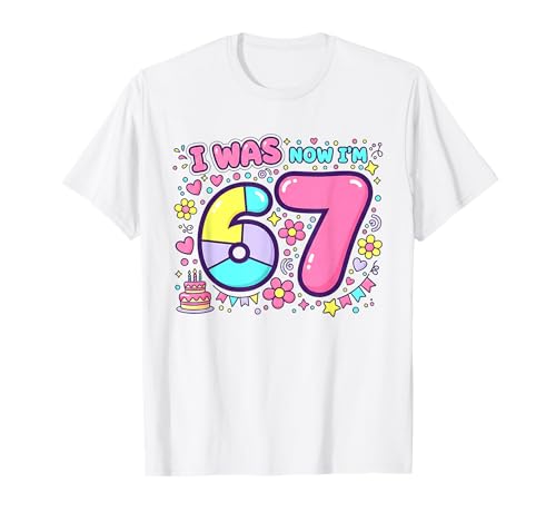 I was 6 Now I'm 7 Meme 6 7 Birthday Decorations 7th Birthday T-Shirt