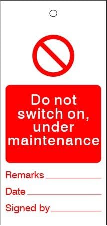 Do Not Switch On, Under Maintenance- PVC Lockout Tags - 75mm x 158mm - Price per Pack of 10 Tags/Cable Ties (P/NO. 7824547) - Stock Loc. CTL92