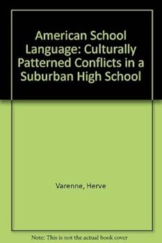 Hardcover American School Language: Culturally Patterned Conflicts in a Suburban High School Book