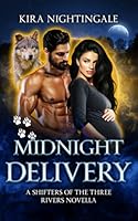Midnight Delivery: A Shifters of the Three Rivers Novella 1998510751 Book Cover