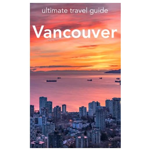 Vancouver Travel Guide