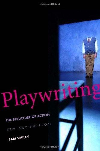 Playwriting: The Structure Of Action, Revised And Expanded Edition #TOP19