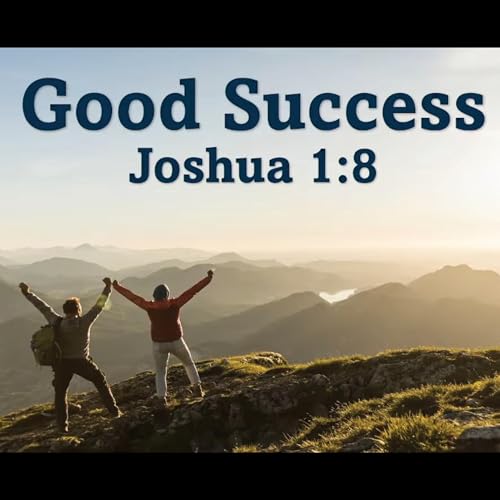 Good Success (Josh. 18) - David O'Steen