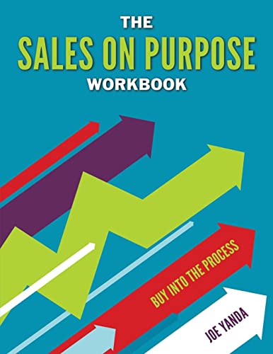 The Sales On Purpose Workbook