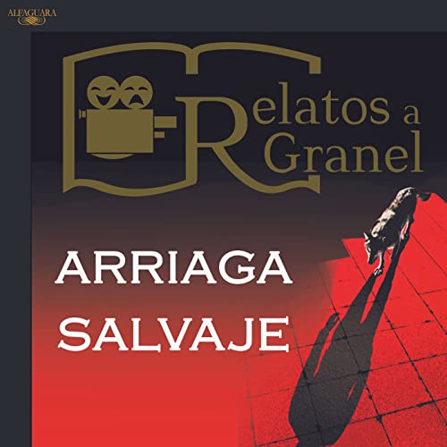 RAG 16: Salvaje Arriaga