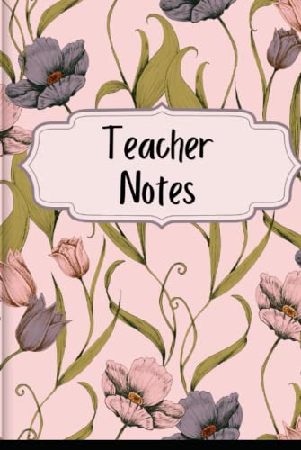 Flowers Blooming Teachers Journal une idée cadeau de fin d'année scolaire