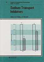 Sodium Transport Inhibitors (Progress in Biochemical Pharmacology, Vol 23) 3805547072 Book Cover