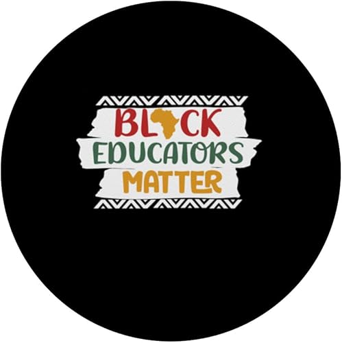 Miniatura 3 de Black Educators Matter African History Teacher Men PopSockets Standard PopGrip