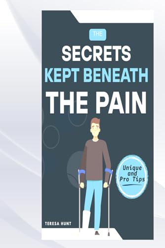 THE SECRETS KEPT BENEATH THE PAIN