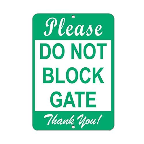 Metal Sign Wall Please Do Not Block Gate Thank You! Parking for Indoor Aluminum Sign/Outdoor Warning Sign/8x12 inches New Wall Decoration