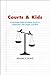 Courts and Kids: Pursuing Educational Equity through the State Courts