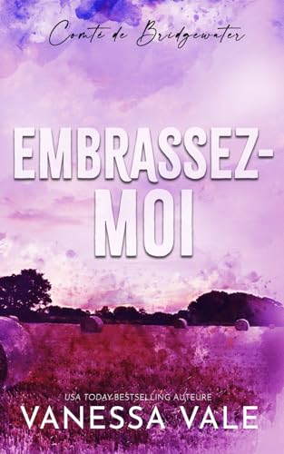 Embrassez-moi (Comté de Bridgewater) (French Ed... [French] 1795957077 Book Cover