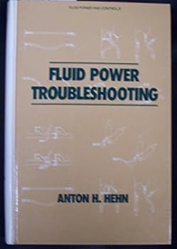 Paperback Fluid Power Troubleshooting (Fluid Power & Control Series) Book