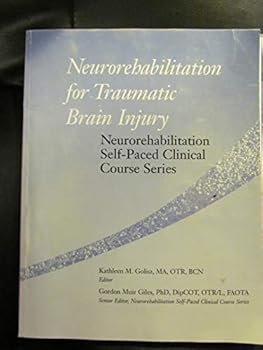 Neurorehabilitation for Traumatic Brain Injury; Neurorehabilitation Self-Paced Clinical Course Series