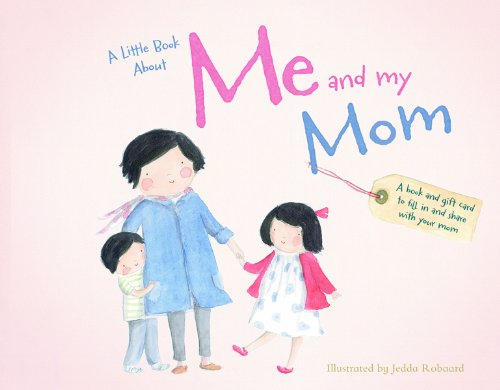 A Little Book About Me and My Mom