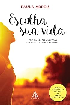Paperback Escolha Sua Vida. Crie Suas Próprias Regras e Seja Feliz Sendo Você Mesmo (Em Portuguese do Brasil) [Portuguese] Book
