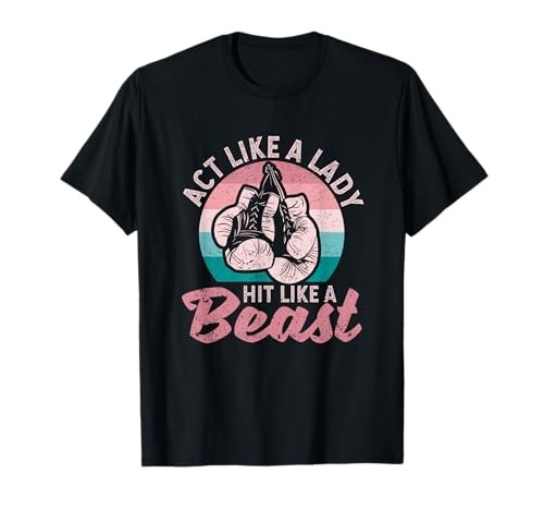 Act Like A Lady Hit Like A Beast Boxing Gloves T-Shirt