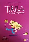 TERESA NO QUIERE SER PRINCESA: 2 (Ande yo valiente)