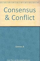 Consensus & Conflict 0890960844 Book Cover