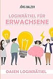 Logikrätsel Für Erwachsene: Oasen Logikrätsel (German Edition)
