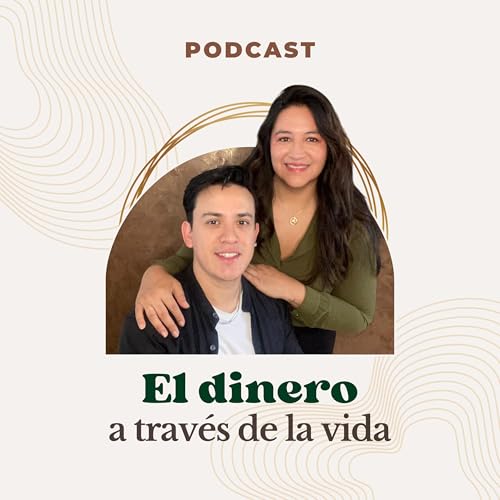 Page de couverture de El dinero a través de la vida con Aracely y Carlos