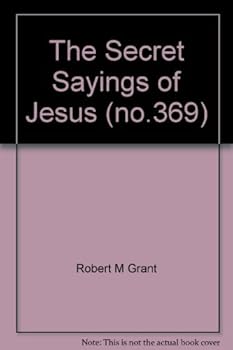 The Secret Sayings of Jesus