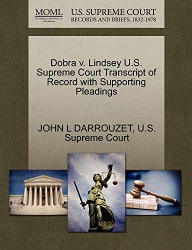 Dobra V. Lindsey U.S. Supreme Court Transcript of Record with Supporting Pleadings