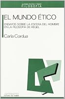 Mundo Etico, El (Autores, Textos Y Temas) 8476581459 Book Cover