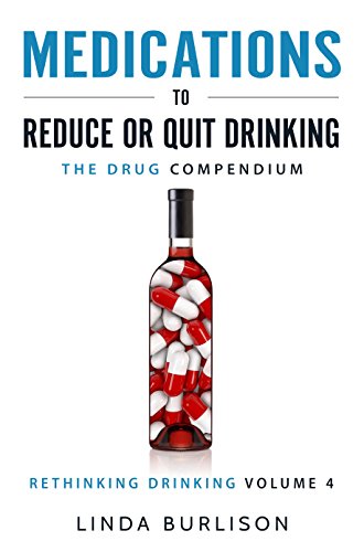 Medications to Reduce or Quit Drinking: The Drug Compendium