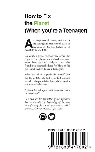 How To Fix The Planet (When You're A Teenager): A Simple Guide To Changing Habits That Can Help Fix The Planet #TOP1