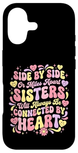 Sisters Bonded By Heart Side By Side By Side Or Miles Apart Siblings �X�}�z�P�[�X iPhone 17 �p